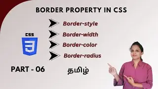 BORDER PROPERTY IN CSS | CSS BORDERS | CSS TUTORIAL - PART 6 | TAMIL | DEVELOPER TECHIES