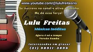 AGORA É SÓ O TEMPO - VERSÃO SAMBA