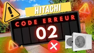 Code erreur 02 Hitachi : causes, r&eacute;solution et conseils pour votre pompe &agrave; chaleur