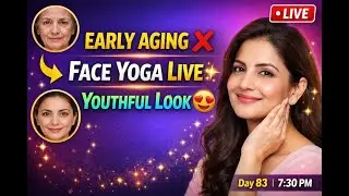 Day 83 LIVE | Early Aging Signs Remove Kare | Face Yoga se Youthful Glow ✨#antiaging #faceyoga
