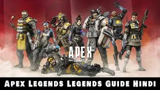 Apex Legends Legends Guide Hindi Part 1