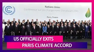 Paris Climate Accord: US Exits The International Agreement; Why & What Is It About