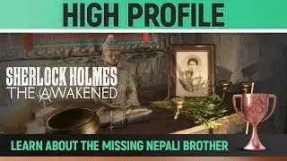 Sherlock Holmes: The Awakened - High Profile 🏆 Trophy / Achievement Guide (Chapter 2)