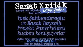 Sanat Kritik Söyleşileri: Başak Baysallı ile Fresko Apartmanı