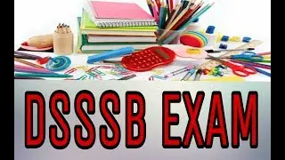 DSSSB EXAM PREPARATION START NOW  FOR ALL PART-1