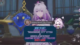Styxia Hidden Chest | Chirping Secret : Lost Prayers Hidden Achievement - Quick Guide HSR 3.2