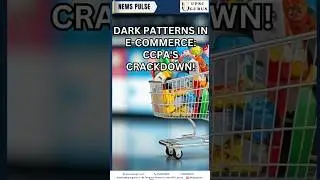 Dark Patterns in E-commerce: CCPA's Crackdown! UPSC GURUS NEWS PLUS&nbsp; 14/5/25