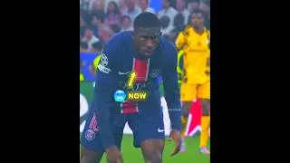 Dembele Then & Now ❤️&zwj;🩹