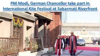 PM Modi, German Chancellor take part in International Kite Festival at Sabarmati Riverfront