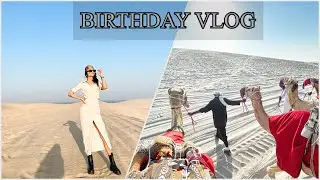 BIRTHDAY VLOG | CAMEL RIDE | DUNE BASHING | SUNSET | DINNER |