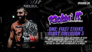 ONE: First Strike and Glory Collision 3 | Kickin' It w/Tim & The Mechanic #1