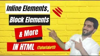 Inline & Block Elements in Html | Web Development Tutorials #11