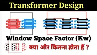 Window Space Factor ।। Types of Transformer ।। क्या होता हैं?