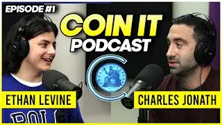 The Coin It Podcast ft. Charles Jonath with Ethan Levine