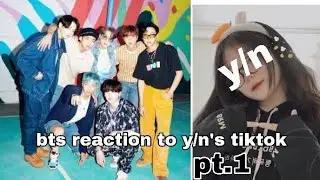 ll bts reactions to y/n's tiktok ll