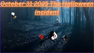 The Halloween Incident