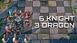 6 Knight 3 Dragon | Auto Chess Mobile