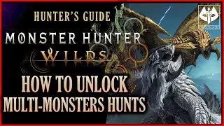 HOW TO UNLOCK MULTI MONSTER HUNTS (GREAT HUNTS) : MONSTER HUNTER WILDS