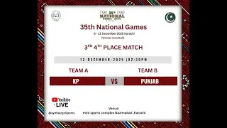 PUNJAB VS KP  | 3RD POSITION | WOMAN HANDBALL MATCH|  (35TH NATIONAL GAMES 6-13 DECEMBER 2025)