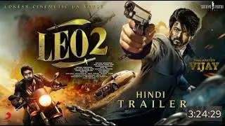 LEO: Part 2 - HINDI MOVIE | Thalapathy Vijay | Suriya | Kamal Haasan | Lokesh Kanagaraj Univers