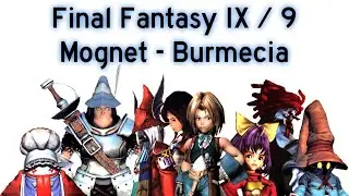 Final Fantasy IX / 9 - Mognet 08 - Burmecia