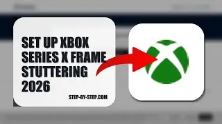 How To Set Up Xbox Series X Frame Stuttering 2026 (STEP BY STEP)
