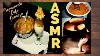 ASMR- Preparando Caf&eacute; Cremoso (Making Creamy Coffee)