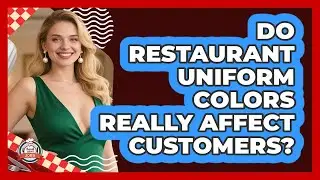 Do Restaurant Uniform Colors Really Affect Customers? - Food Service Jobs