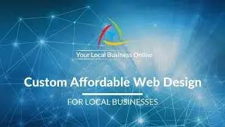 Custom Affordable Web Design for Local Businesses
