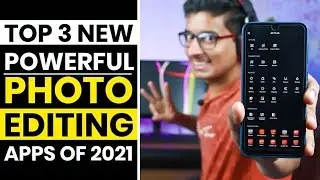 Top 3 New Powerful Photo Editing Apps of 2021-Best Photo Editing Apps for Android