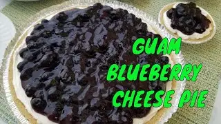 No Bake BLUEBERRY Cheese Pie | Guam Food | Guam Recipes