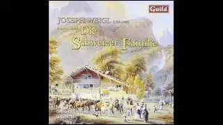 &raquo;Die Schweizer Familie&laquo; by J. Weigl, Emmeline's Cavatine