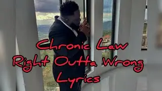 Chronic Law - Right Outta Wrong Lyrics w audio