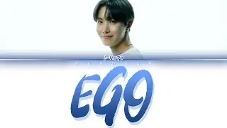 BTS J-HOPE - EGO (Color Coded Lyrics Eng/Rom/Han)