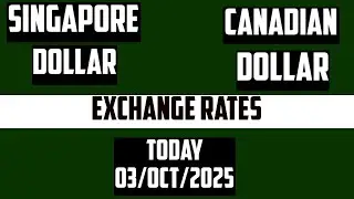 (SGD TO CAD) SINGAPORE DOLLAR TO CANADIAN DOLLAR EXCHANGE RATES TODAY 3 October 2025🇸🇬🇨🇦