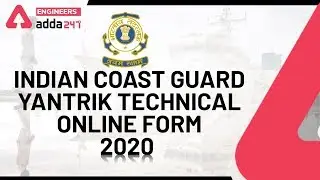 Indian Coast Guard 2020 Junior Engineer Notification Out | Qualification | Exam Pattern