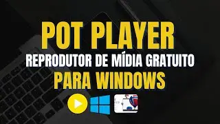 Baixar e Instalar O PotPlaiyer | Reprodutor de m&uacute;sica  e v&iacute;deo para PC gr&aacute;tis