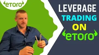 Leverage Trading on eToro | eToro Trading | Toro Demo Trading |