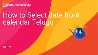 Date Picker using UiPath in Telugu