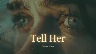 Drayce - Tell Her (Official Lyrics Video)