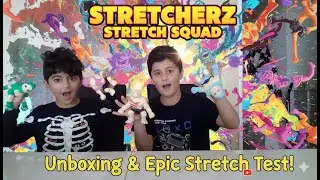 UNBOXING Stretcherz Strech Squad... super stretchy!!