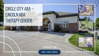 Lincoln ABA Therapy Center - Circle City ABA