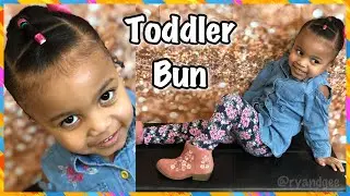 TODDLER STYLE | THICK HAIR BUN