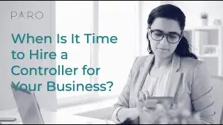 When Is It Time to Hire a Controller for Your Business?