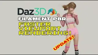 DAZ 3D Studio - Filament Render Engine! finally a faster viewport rendering