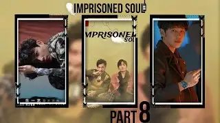 Imprisoned Soul: The Untold Secret of Zhao Yunlan & Shen Wei !! weilan story part 8