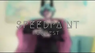 SPEEDPAINT: REQUEST | by udodo