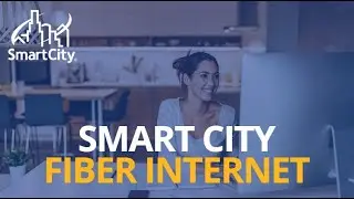Smart City Home Fiber Internet