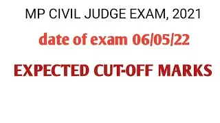 expected cut off marks [civil judge exam 2021] (exam date- 06/05/22)