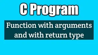 Write a program to demonstrate function with argument and return value in c | vision academy
